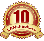 LANshack.com - 10 Years of Ecommerce Excellence!