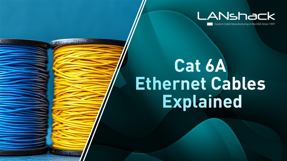 Cat 6A Ethernet Cables Explained: Performance, Use Cases, and How to Choose